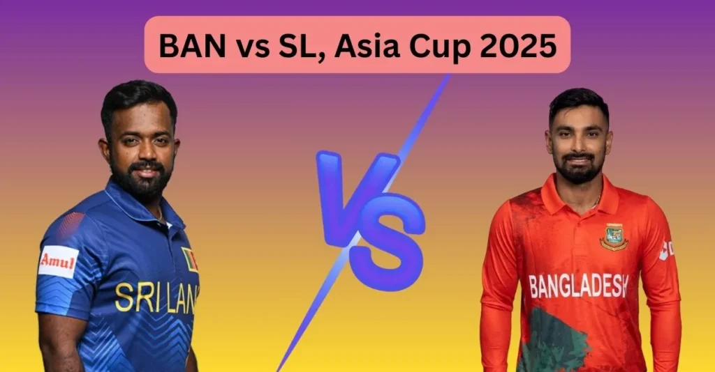 BAN vs SL, Asia Cup 2025 Match Prediction: Who will win today’s game between Bangladesh and Sri Lanka?