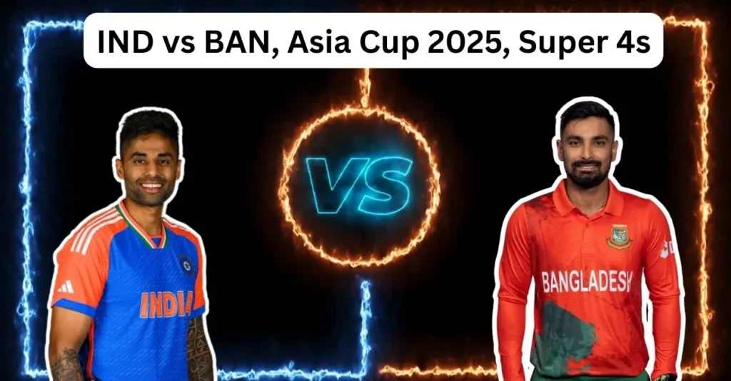 IND vs BAN, Asia Cup 2025, Super 4s Match Prediction: Who will win today’s game between India and Bangladesh?