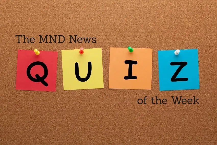 The MND News Quiz of the Week: October 11th The MND News Quiz of the Week: October 11th