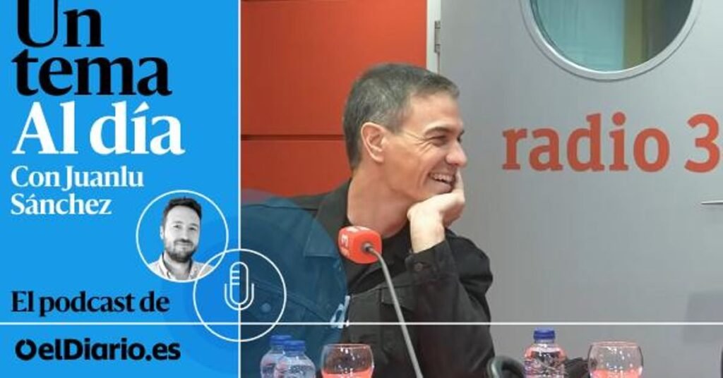🎙 PODCAST | Pedro Sánchez en ‘modo Radio 3’: ¿Vienen elecciones?