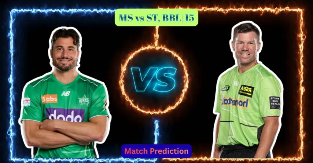 MS vs ST, BBL|15, Match Prediction: Who will win today’s game between Melbourne Stars and Sydney Thunder?