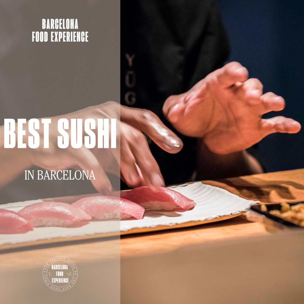 Best Sushi in Barcelona — Barcelona Food Experience