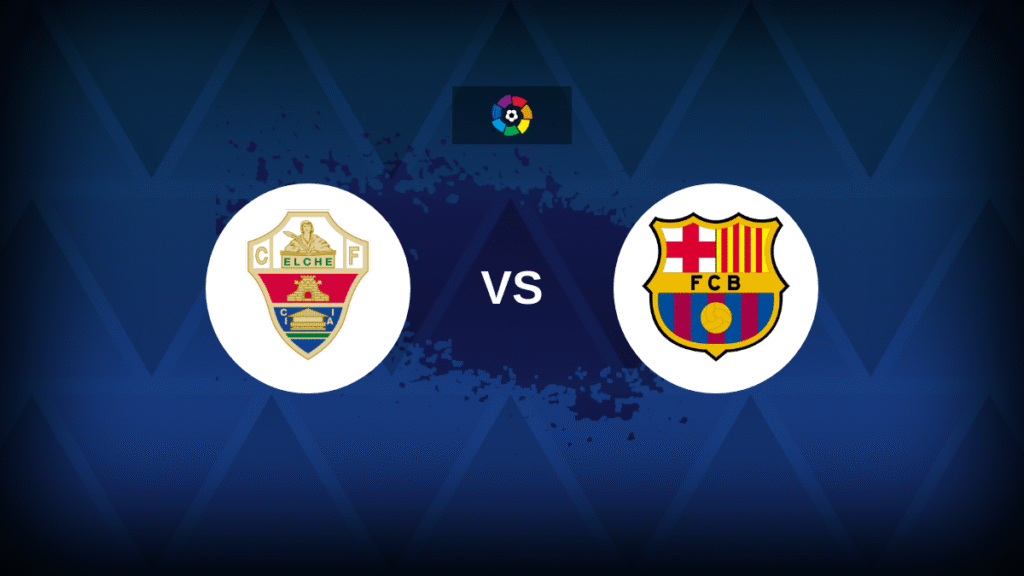 Elche v Barcelona: Line-ups, stats and preview