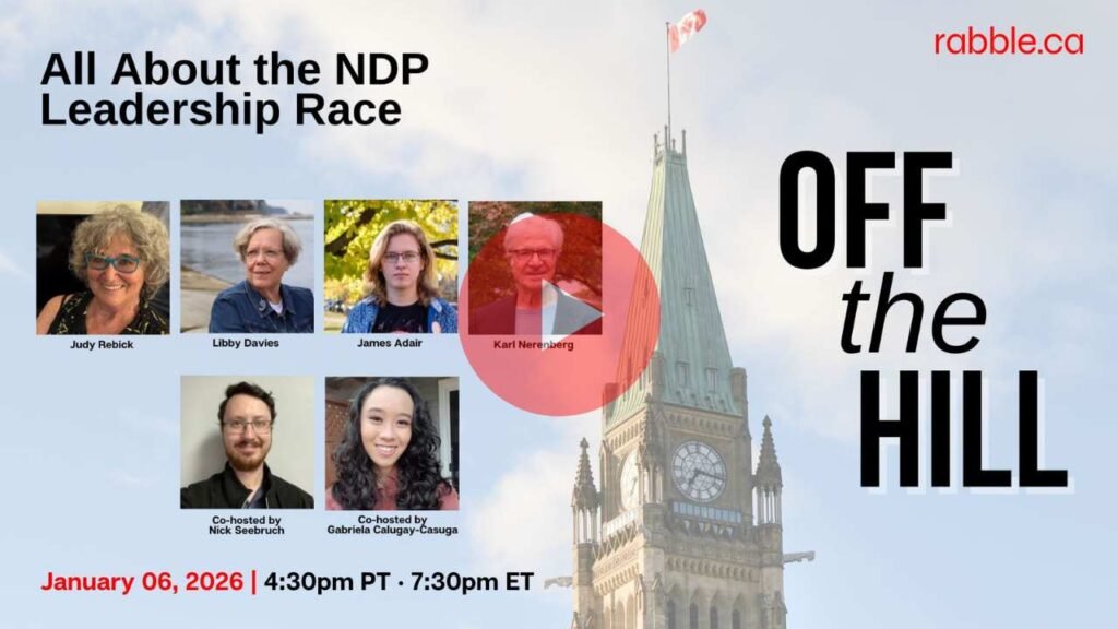 Off the Hill (FULL VIDEO): Analyzing the NDP leadership race