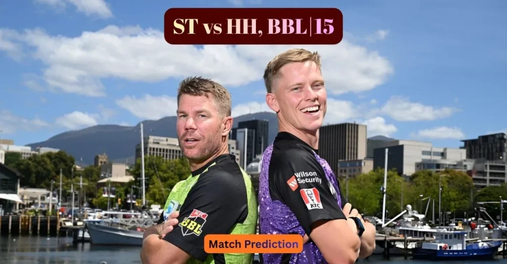ST vs HH, BBL|15, Match Prediction: Who will win today’s game between Sydney Thunder and Hobart Hurricanes?