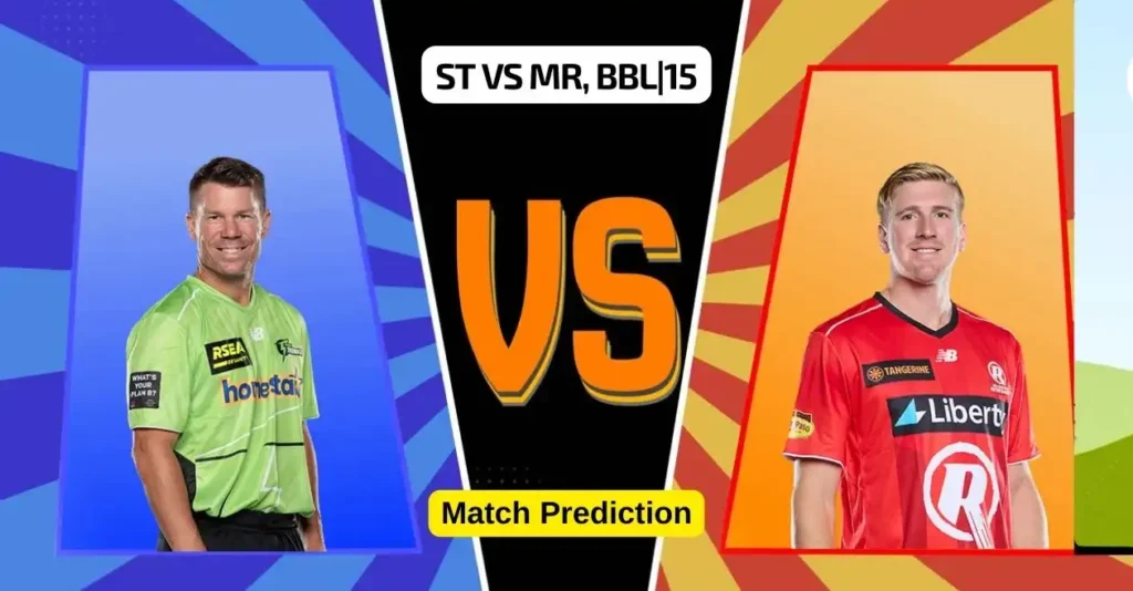 ST vs MR, BBL|15, Match Prediction: Who will win today’s game between Sydney Thunder and Melbourne Renegades?