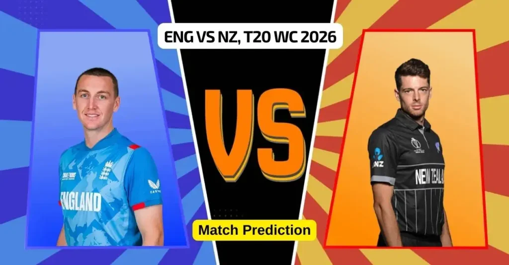 ENG vs NZ, T20 World Cup 2026 Super 8 Match Prediction: Who will win today’s game between England and New Zealand? ENG vs NZ, T20 World Cup 2026 Super 8 Match Prediction: Who will win today’s game between England and New Zealand?