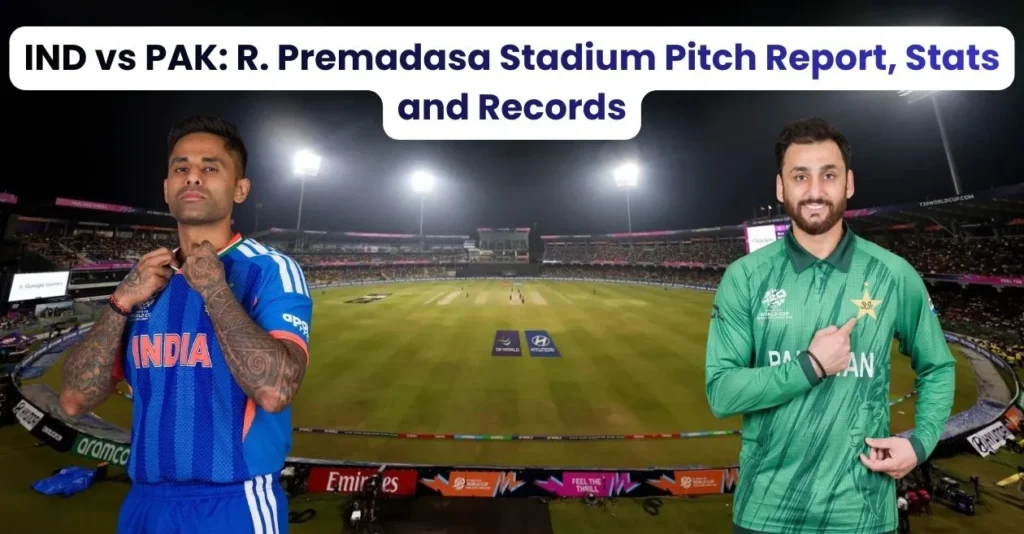IND vs PAK, T20 World Cup 2026: R. Premadasa Stadium Pitch Report, Stats and Records