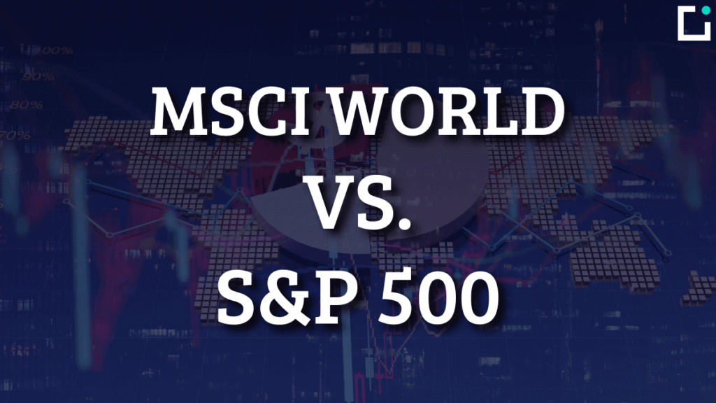 MSCI World vs S&P 500: ¿Cuál elegir HOY?