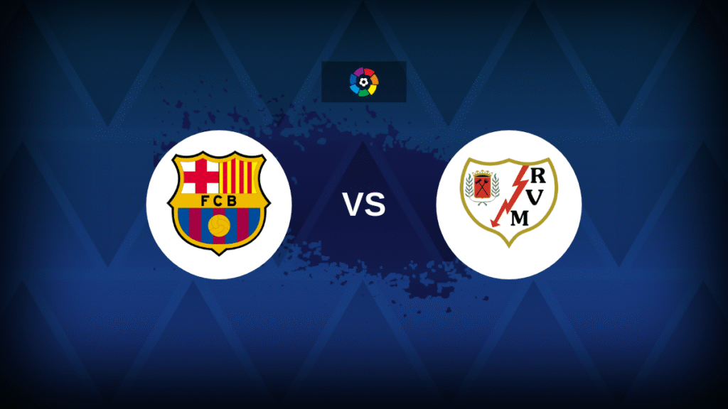Barcelona v Rayo Vallecano: Line-ups, stats and preview Barcelona v Rayo Vallecano: Line-ups, stats and preview