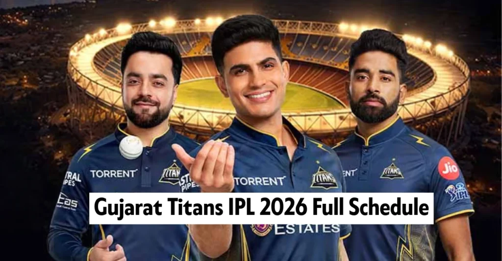 Gujarat Titans IPL 2026 Full Schedule: Date, Time & Venues of GT matches