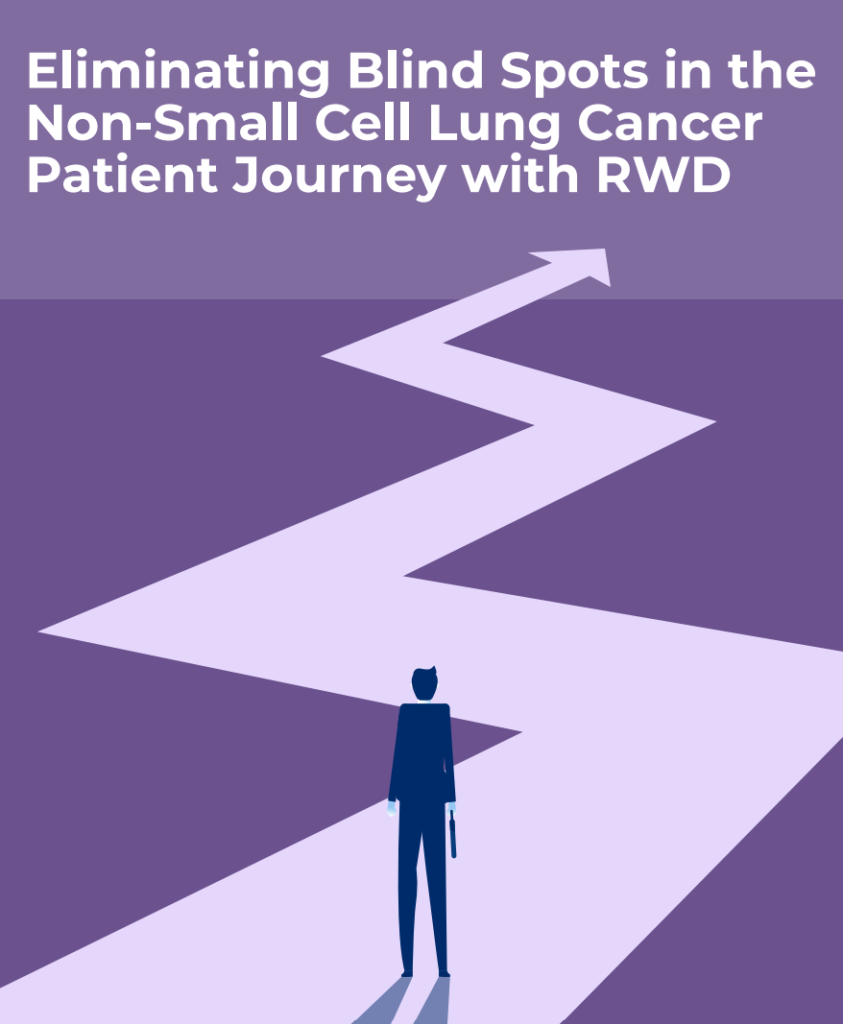 How Real-World Data Is Reshaping the NSCLC Patient Journey How Real-World Data Is Reshaping the NSCLC Patient Journey