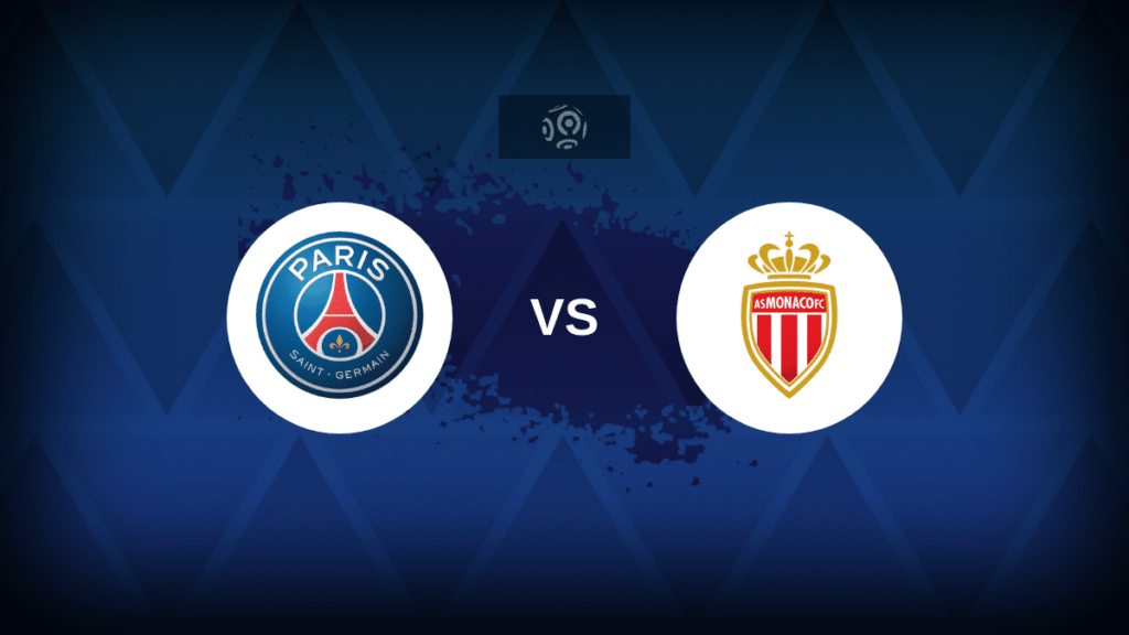 Paris Saint-Germain v Monaco – Line-ups, stats and preview Paris Saint-Germain v Monaco - Line-ups, stats and preview