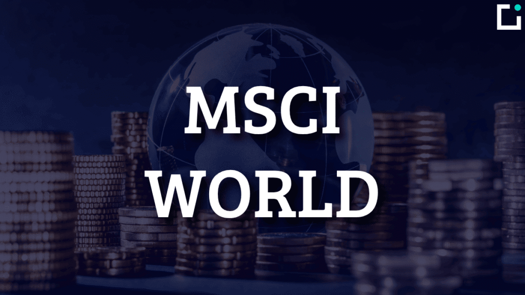 Qué es el MSCI World y cómo Invertir en el Índice Qué es el MSCI World y cómo Invertir en el Índice
