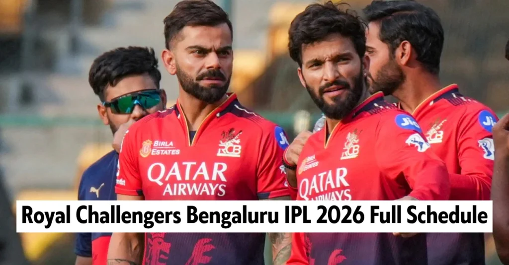 Royal Challengers Bengaluru IPL 2026 Full Schedule: Date, Time & Venues of RCB matches Royal Challengers Bengaluru IPL 2026 Full Schedule: Date, Time & Venues of RCB matches
