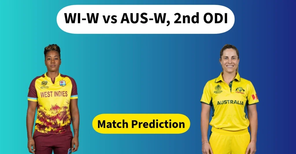 WI-W vs AUS-W, 2nd ODI Match Prediction: Who will win today’s game between West Indies and Australia? WI-W vs AUS-W, 2nd ODI Match Prediction: Who will win today’s game between West Indies and Australia?