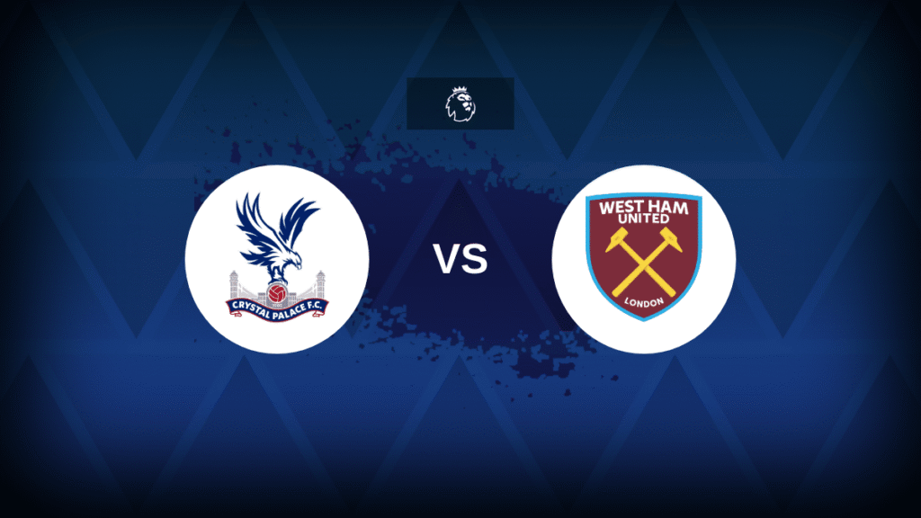Crystal Palace v West Ham: Line-up, stats and preview