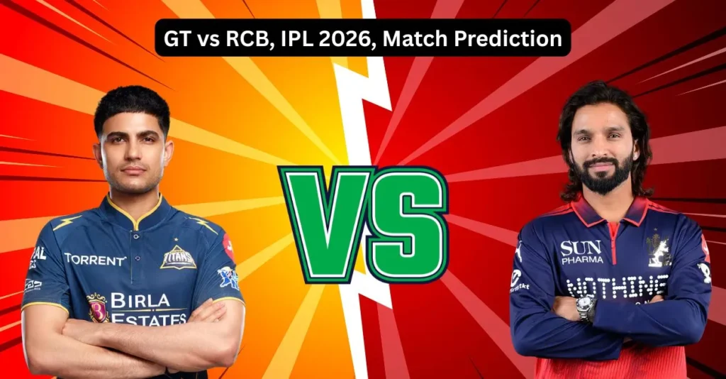 GT vs RCB, IPL 2026, Match Prediction: Who will win today’s game between Gujarat Titans and Royal Challengers Bengaluru?