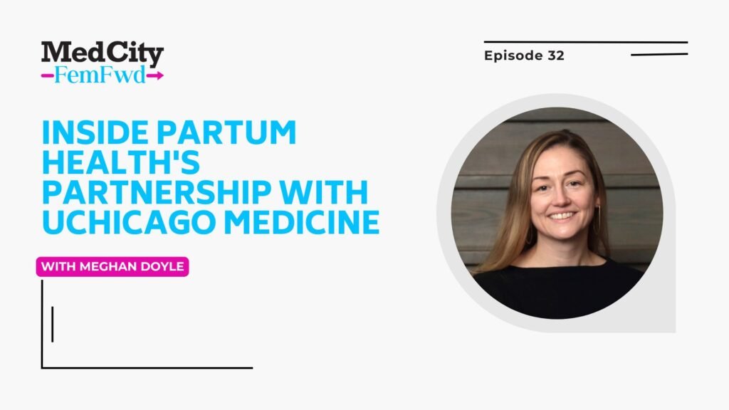 MedCity FemFwd: Inside Partum Health's Partnership with UChicago Medicine