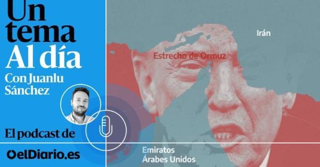 🎙 PODCAST | Trump se mete en un Estrecho sin salida 🎙 PODCAST | Trump se mete en un Estrecho sin salida
