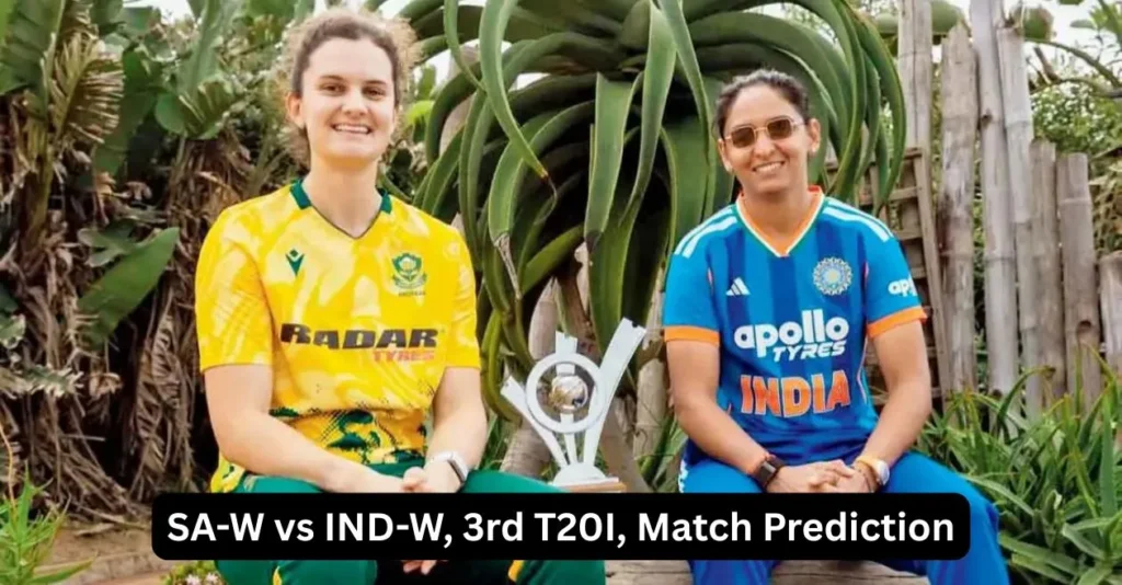 SA-W vs IND-W, 3rd T20I, Match Prediction: Who will today’s game between South Africa Women and India Women?