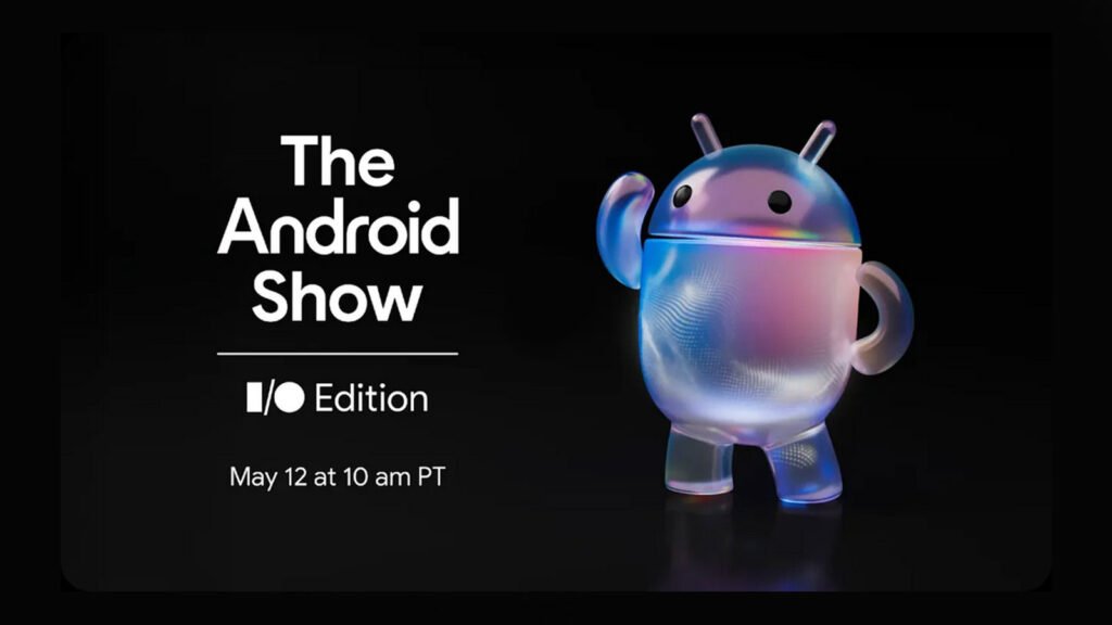 Google I/O Edition On May 12