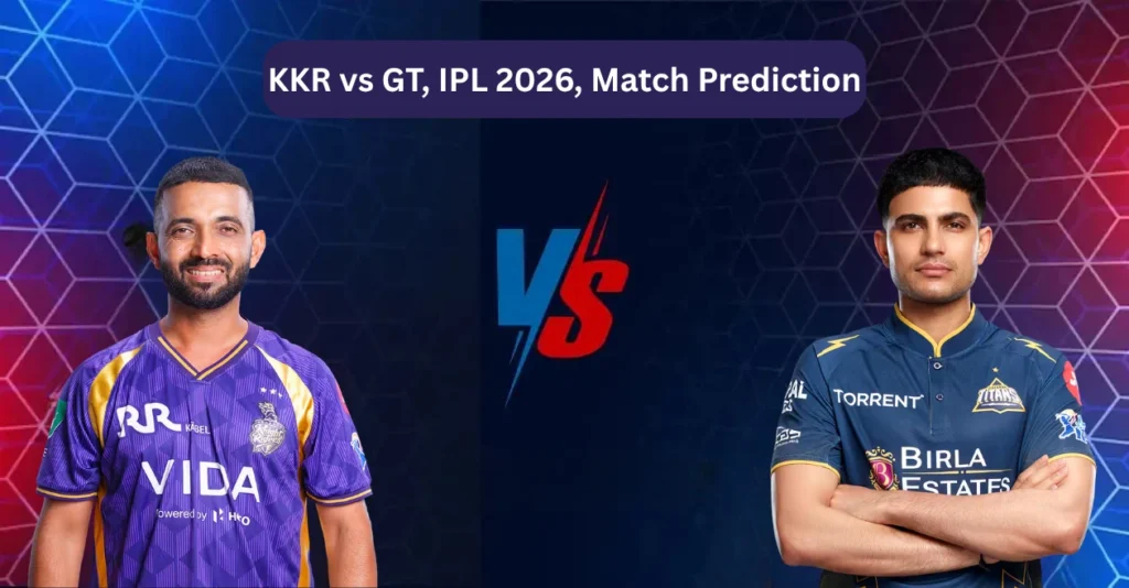 KKR vs GT, IPL 2026, Match Prediction: Who will win today’s game between Kolkata Knight Riders and Gujarat Titans?