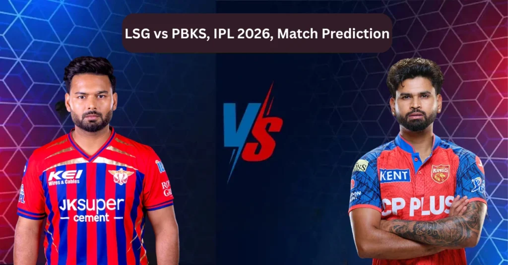 LSG vs PBKS, IPL 2026, Match Prediction: Who will win today’s game between Lucknow Super Giants and Punjab Kings? LSG vs PBKS, IPL 2026, Match Prediction: Who will win today’s game between Lucknow Super Giants and Punjab Kings?