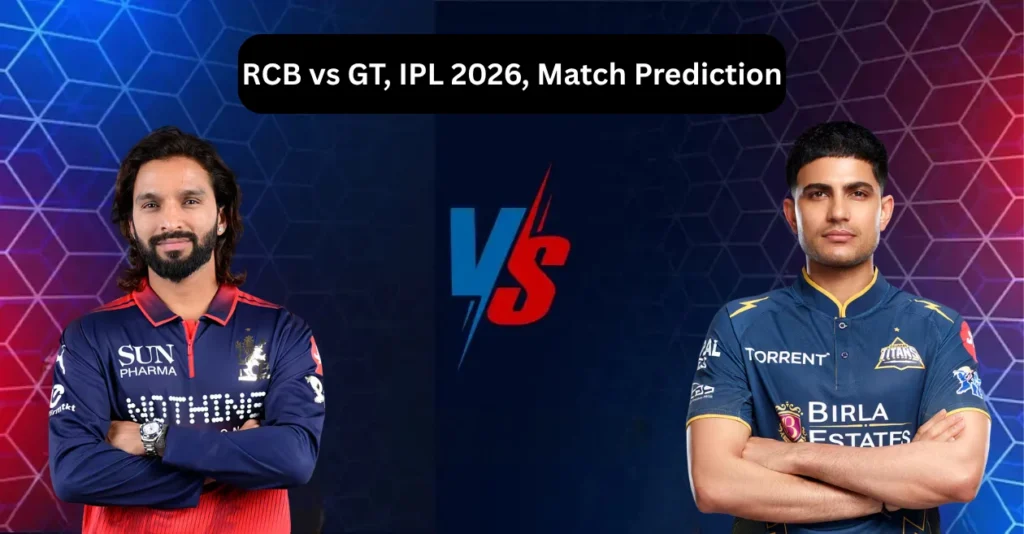 RCB vs GT, IPL 2026, Match Prediction: Who will win today’s game between Royal Challengers Bengaluru and Gujarat Titans? RCB vs GT, IPL 2026, Match Prediction: Who will win today’s game between Royal Challengers Bengaluru and Gujarat Titans?