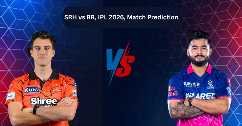 SRH vs RR, IPL 2026, Match Prediction: Who will win today’s game between Sunrisers Hyderabad and Rajasthan Royals? SRH vs RR, IPL 2026, Match Prediction: Who will win today’s game between Sunrisers Hyderabad and Rajasthan Royals?