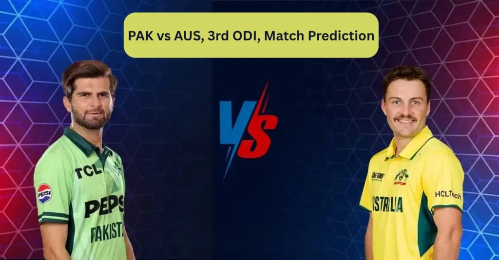 PAK vs AUS, 3rd ODI, Match Prediction: Who will today’s game between Pakistan and Australia? PAK vs AUS, 3rd ODI, Match Prediction: Who will today’s game between Pakistan and Australia?