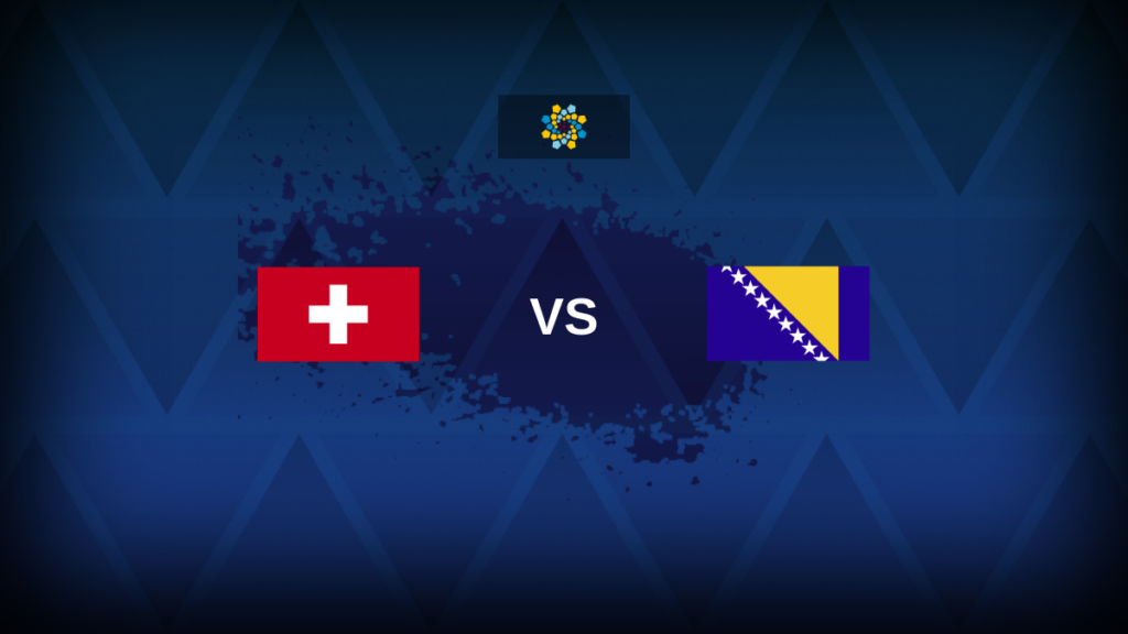 Switzerland v Bosnia and Herzegovina: Commentary, updates, goals and stats
