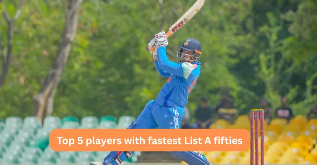 Top 5 players with fastest List A fifties ft. Vaibhav Suryavanshi
