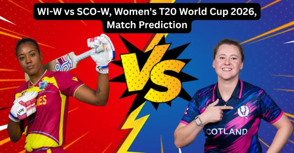 WI-W vs SCO-W, Women’s T20 World Cup 2026, Match Prediction: Who will today’s game between West Indies Women and Scotland Women? WI-W vs SCO-W, Women’s T20 World Cup 2026, Match Prediction: Who will today’s game between West Indies Women and Scotland Women?