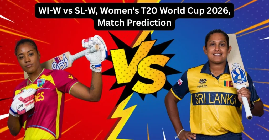 WI-W vs SL-W, Women’s T20 World Cup 2026, Match Prediction: Who will today’s game between West Indies Women and Sri Lanka Women? WI-W vs SL-W, Women’s T20 World Cup 2026, Match Prediction: Who will today’s game between West Indies Women and Sri Lanka Women?