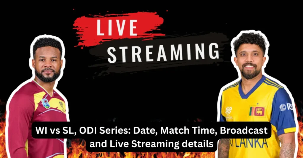 WI vs SL, ODI Series: Date, Match Time, Broadcast and Live Streaming details WI vs SL, ODI Series: Date, Match Time, Broadcast and Live Streaming details