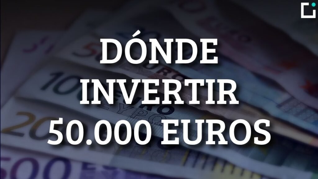 Dónde invertir 50.000 euros | ECDI Dónde invertir 50.000 euros | ECDI