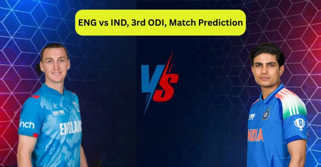 ENG vs IND, 3rd ODI, Match Prediction: Who will win today’s game between England and India? ENG vs IND, 3rd ODI, Match Prediction: Who will win today’s game between England and India?