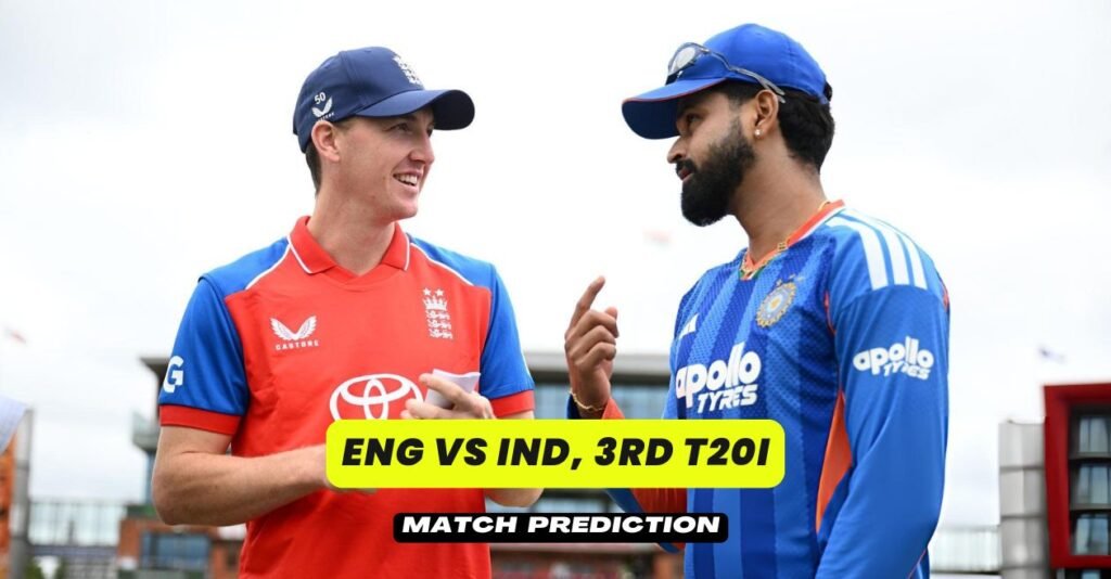 ENG vs IND, 3rd T20I, Match Prediction: Who will win today’s game between England and India? ENG vs IND, 3rd T20I, Match Prediction: Who will win today’s game between England and India?