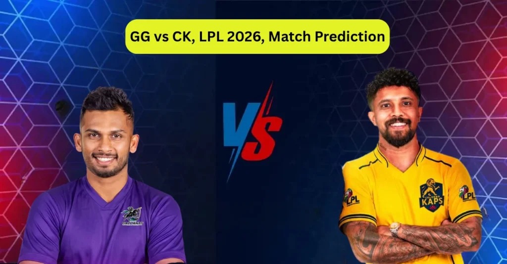 GG vs CK, LPL 2026, Match Prediction: Who will win today’s game between Galle Gallants and Colombo Kaps? GG vs CK, LPL 2026, Match Prediction: Who will win today’s game between Galle Gallants and Colombo Kaps?