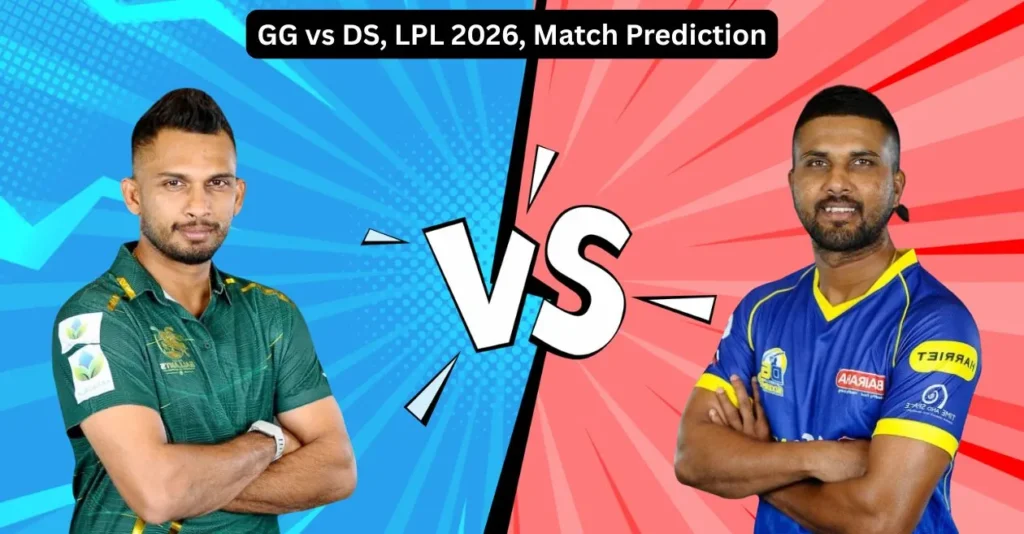 GG vs DS, LPL 2026, Match Prediction: Who will win today’s game between Galle Gallants and Dambulla Sixers? GG vs DS, LPL 2026, Match Prediction: Who will win today’s game between Galle Gallants and Dambulla Sixers?