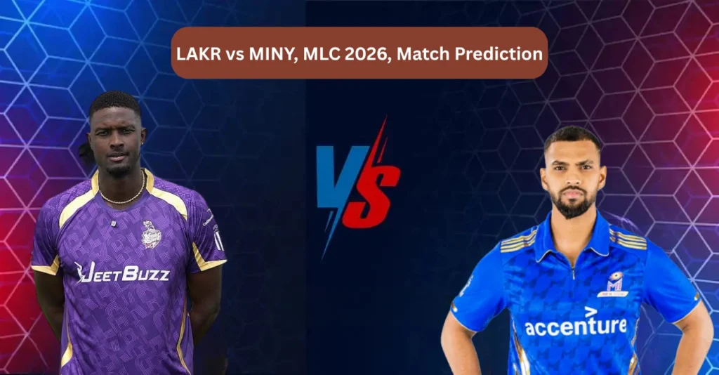 LAKR vs MINY, MLC 2026, Match Prediction: Who will win today’s game between Los Angeles Knight Riders and MI New York? LAKR vs MINY, MLC 2026, Match Prediction: Who will win today’s game between Los Angeles Knight Riders and MI New York?