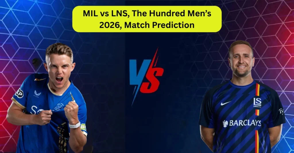 MIL vs LNS, The Hundred Men’s 2026, Match Prediction: Who will win today’s game between MI London and London Spirit? MIL vs LNS, The Hundred Men’s 2026, Match Prediction: Who will win today’s game between MI London and London Spirit?