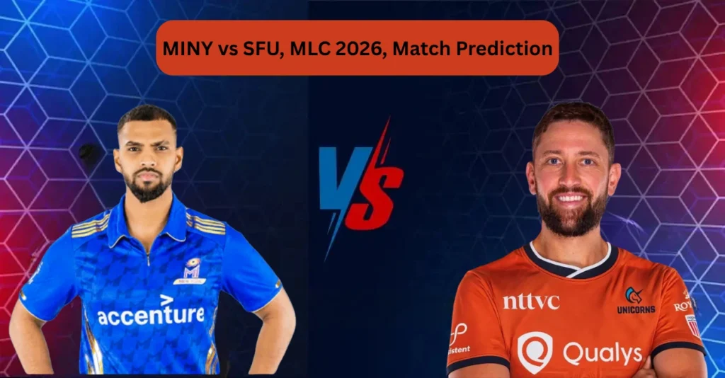 MINY vs SFU, MLC 2026, Match Prediction: Who will win today’s game between MI New York and San Francisco Unicorns?