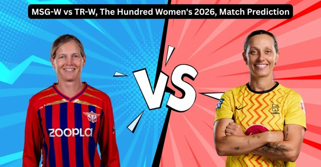 MSG-W vs TR-W, The Hundred Women’s 2026, Match Prediction: Who will win today’s game between Manchester Super Giants and Trent Rockets? MSG-W vs TR-W, The Hundred Women’s 2026, Match Prediction: Who will win today’s game between Manchester Super Giants and Trent Rockets?