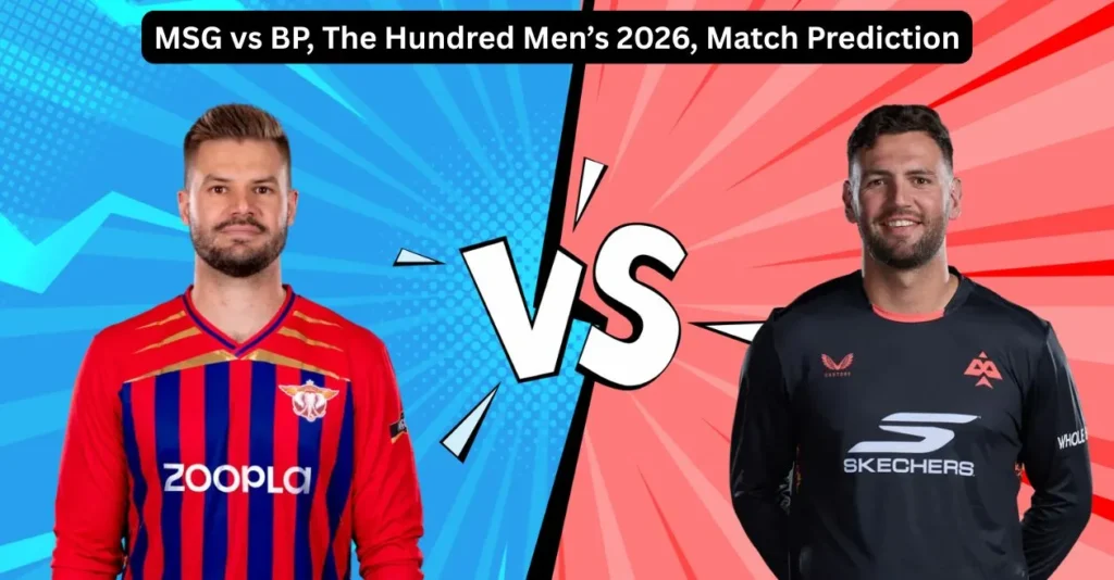 MSG vs BP, The Hundred Men’s 2026, Match Prediction: Who will win today’s game between Manchester Super Giants and Birmingham Phoenix?