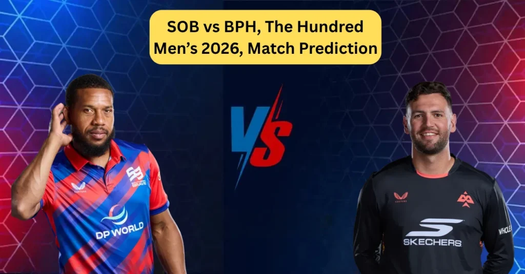 SOB vs BPH, The Hundred Men’s 2026, Match Prediction: Who will win today’s game between Southern Brave and Birmingham Phoenix? SOB vs BPH, The Hundred Men’s 2026, Match Prediction: Who will win today’s game between Southern Brave and Birmingham Phoenix?
