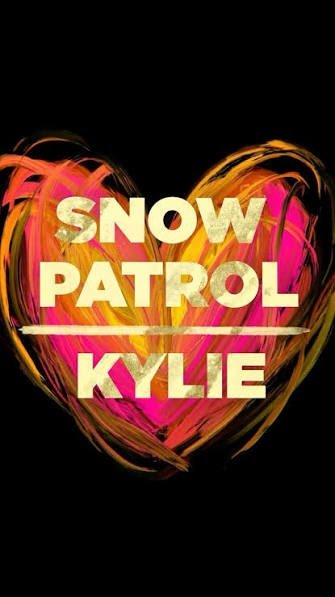 SOUND FIST: SNOW PATROL & KYLIE MINOGUE SOUND FIST: SNOW PATROL & KYLIE MINOGUE