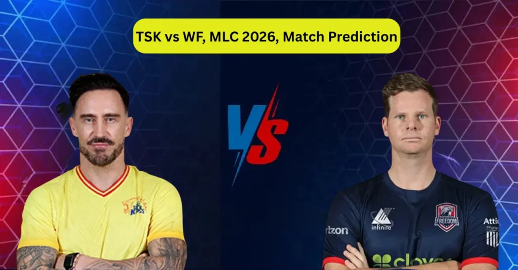 TSK vs WF, MLC 2026, Match Prediction: Who will win today’s game between Texas Super Kings and Washington Freedom? TSK vs WF, MLC 2026, Match Prediction: Who will win today’s game between Texas Super Kings and Washington Freedom?