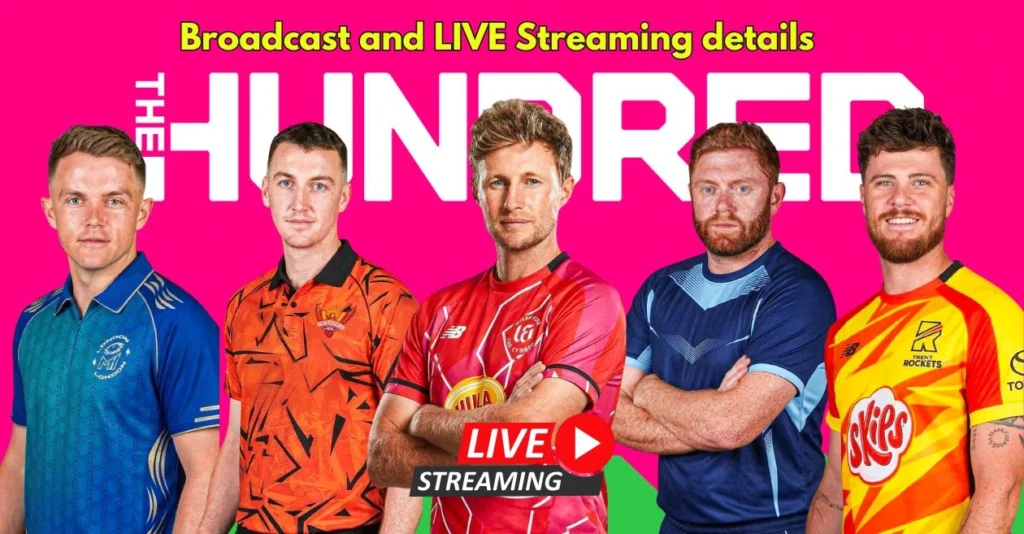The Hundred Men’s 2026: Broadcast and Live Streaming Details – When and where to watch in India, Australia, USA, UK, Pakistan & other countries The Hundred Men’s 2026: Broadcast and Live Streaming Details – When and where to watch in India, Australia, USA, UK, Pakistan & other countries